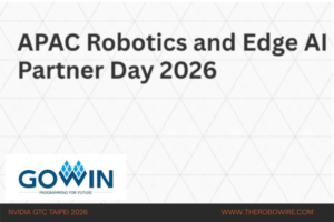 GOWIN Joins NVIDIA GTC 2026 for Edge AI, Robotics The Robo Wire