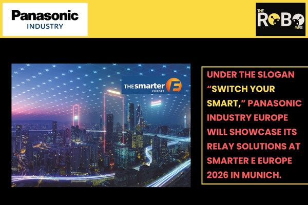 Panasonic Industry Europe New HE Relay at smarter E Europe The Volt Post