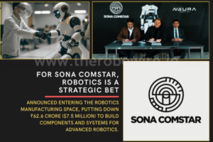 Sona Comstar Enters Robotics Mfg, Invests INR 62.6 Cr The Robo Wire