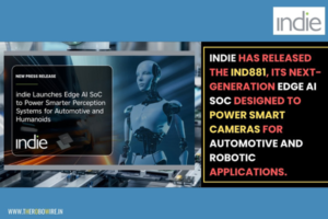 indie iND881 Edge AI SoC for Smart Automotive Cameras The Robo Wire
