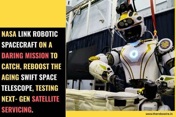 To Save Falling Swift Space Telescope, NASA Link Robot The Robo Wire
